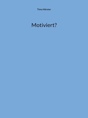 cover image of Motiviert?